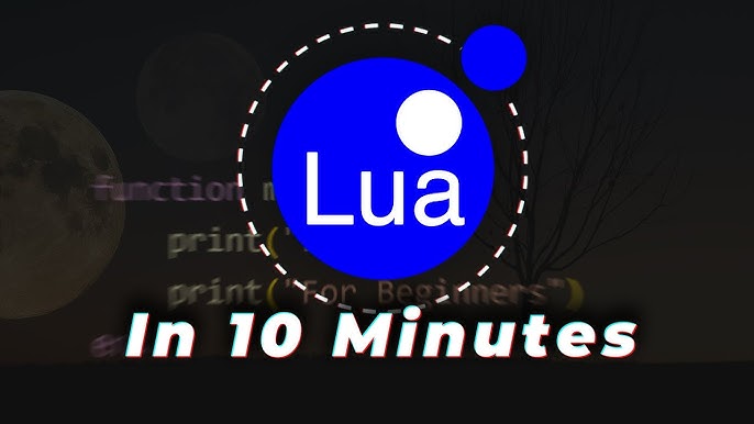 استكشاف كلمات Lua الرئيسية بعمق: أمثلة عملية وحالات الاستخدام